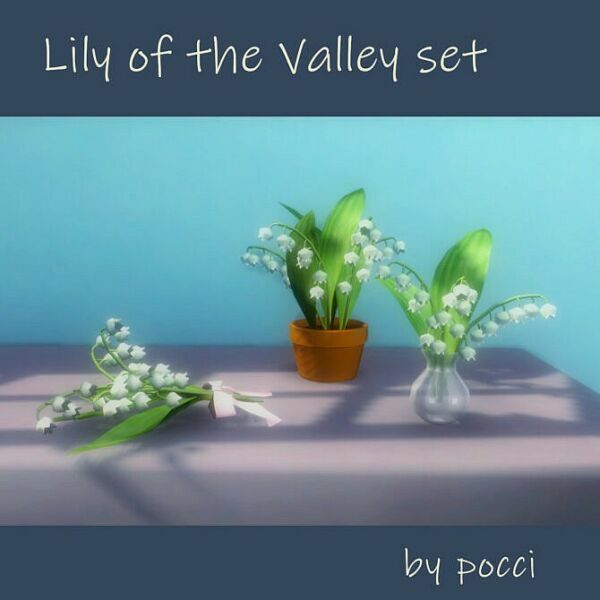 Popular – Lily Of The Valley SET By Pocci By Garden Breeze Sims 4 1 Popular – Lily Of The Valley SET By Pocci By Garden Breeze Sims 4 Sims 4 CC