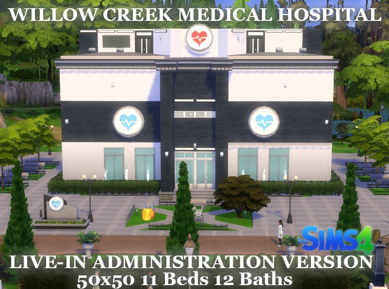 The Live-In Administration Willow Creek Medical Hospital By VTK 1 The Live-In Administration Willow Creek Medical Hospital By VTK Sims 4 CC