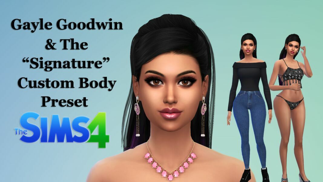 Gayle Goodwin & The “Signature” Body Preset By VTK 1 Gayle Goodwin & The “Signature” Body Preset By VTK Sims 4 CC