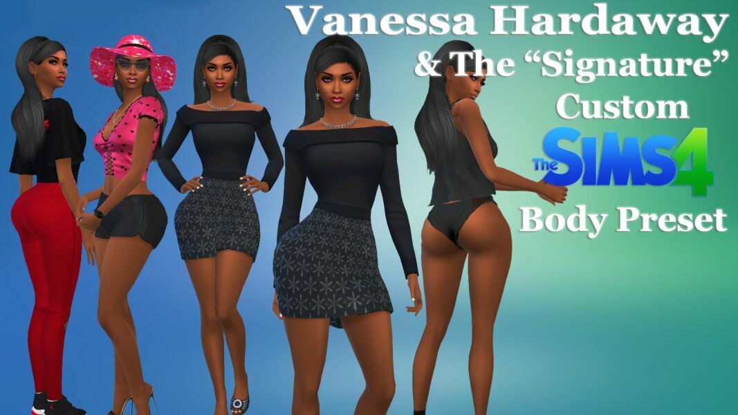 Vanessa Hardaway & The “Signature” Body Preset By VTK 1 Vanessa Hardaway & The “Signature” Body Preset By VTK Sims 4 CC