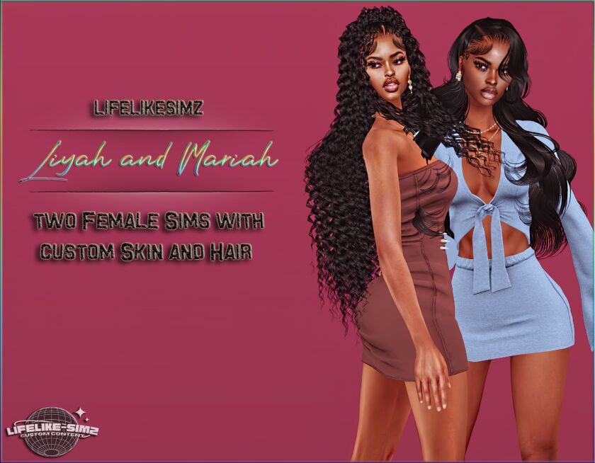 Liyah And Mariah : 2 NEW Sims W/ Custom Skin And Hair 1 Liyah And Mariah : 2 NEW Sims W/ Custom Skin And Hair Sims 4 CC