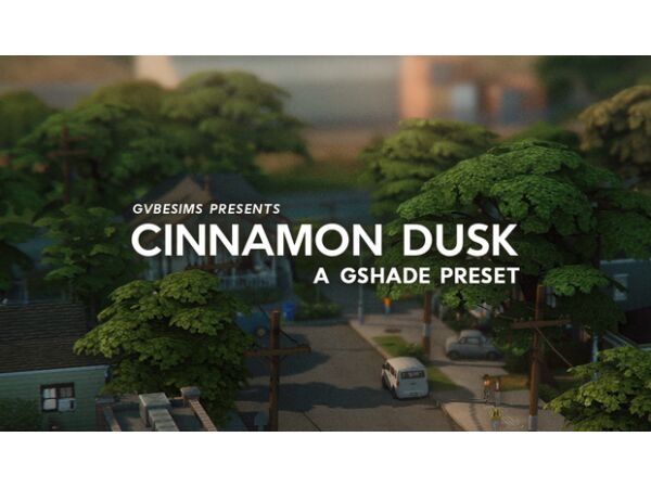 Cinnamon Dusk - Gshade Preset 1 Cinnamon Dusk – Gshade Preset Sims 4 CC